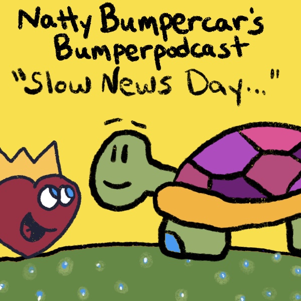Bumperpodcast #417 – Season 2 – Slow News